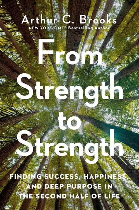 From Strength to Strength by Arthur C. Brooks | Summary