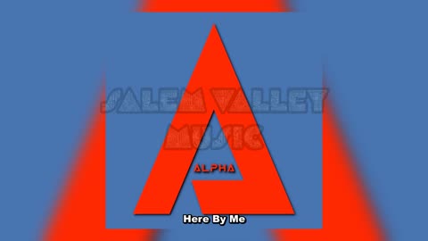 Alpha - Here By Me