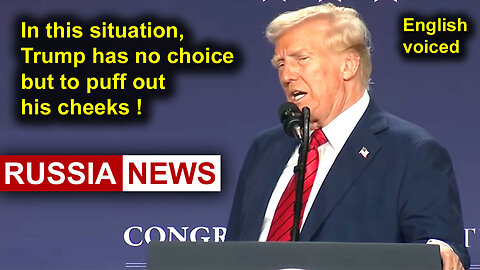In this situation, Trump has no choice but to puff out his cheeks!
