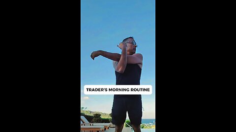 Trader's Morning routine