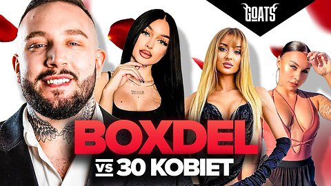 BOXDEL vs 30 KOBIET