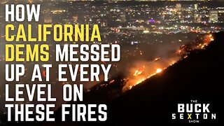 How California Dems Messed Up at Every Level on These Fires