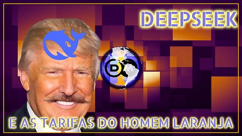 🐋 DeepSeek e as Tarifas do Homem Laranja 🍊