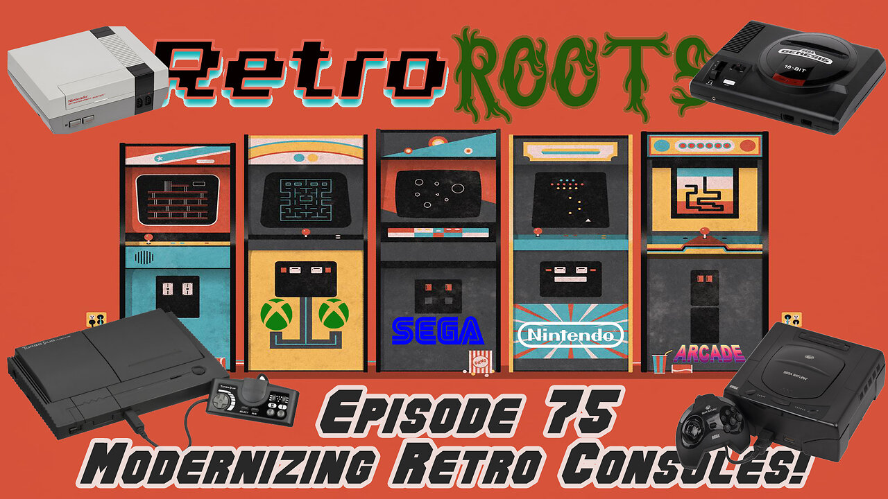 RetroRoots Episode 75 | Modernizing Retro Consoles!