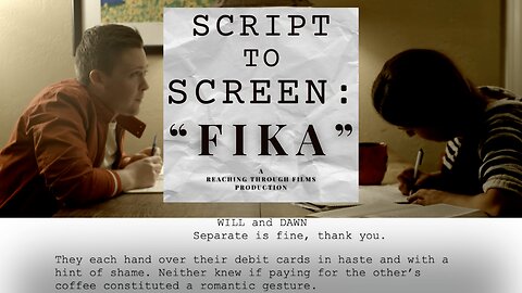 Script to Screen: Fika | Short Film | Indie Film | Independent Film