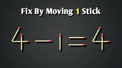 Fix the equation by moving 1 stick, Hard Matchstick Puzzle