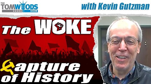 The Woke Capture of History | Tom Woods Show #2598