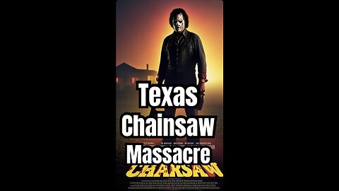 The Texas Chainsaw massacre. A short.