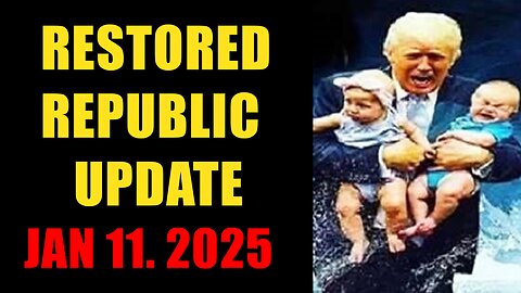 Restored Republic. Judy Byington. X22 Report. Trump News ~ January 11, 2025