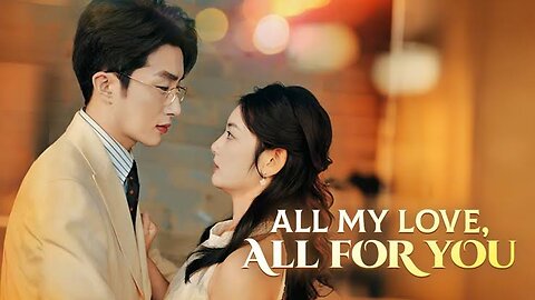 All My Love, All for You