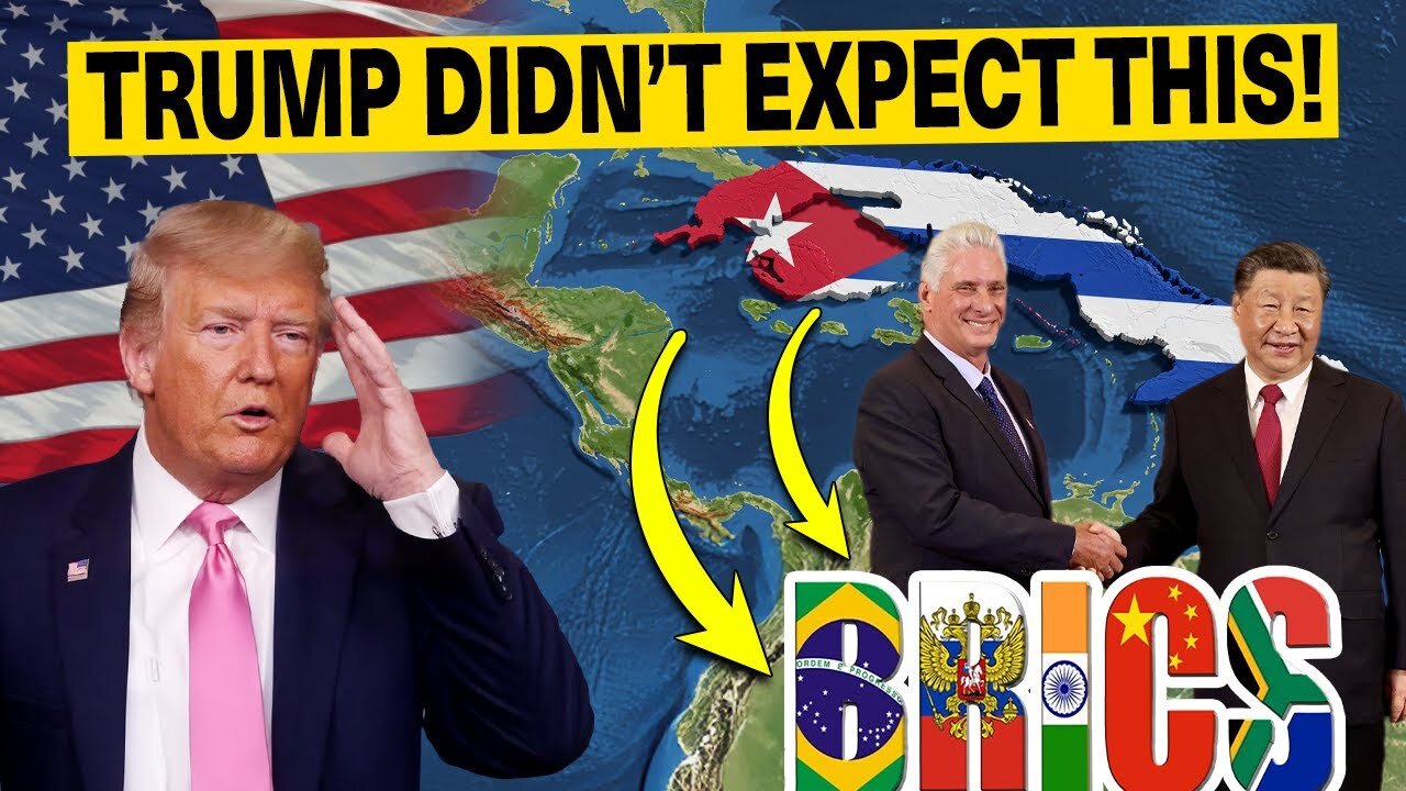 Trump Shocked by Cuba Joins BRICS: A Devastating Blow to U.S. Sanctions | Unleashes New Trade Routes