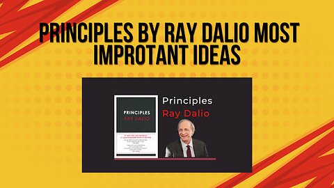 Principles by Ray Dalio most important ideas
