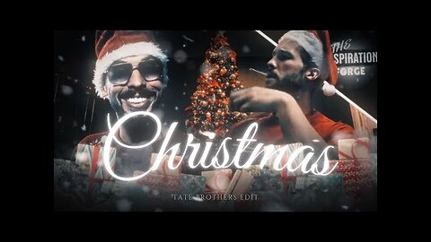 「 CHRISTMAS」Tate Brothers - Edit - 4K