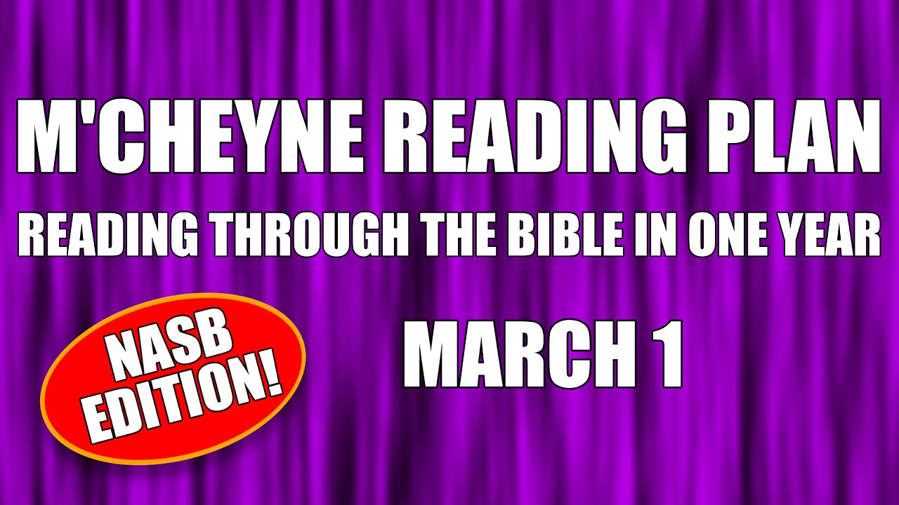 Day 60 - March 1 - Bible in a Year - NASB Edition