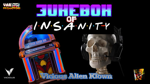 VAK's Jukebox of Insanity! (Leftist Edition)