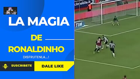 La magia de Ronaldinho