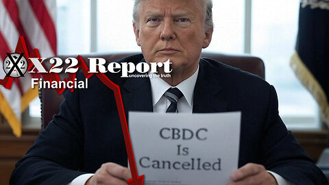 Ep 3555a | Trump Countered The [CB]s Entire Agenda, [CBDC] Cancelled, Federal Reserve It’s Your Move