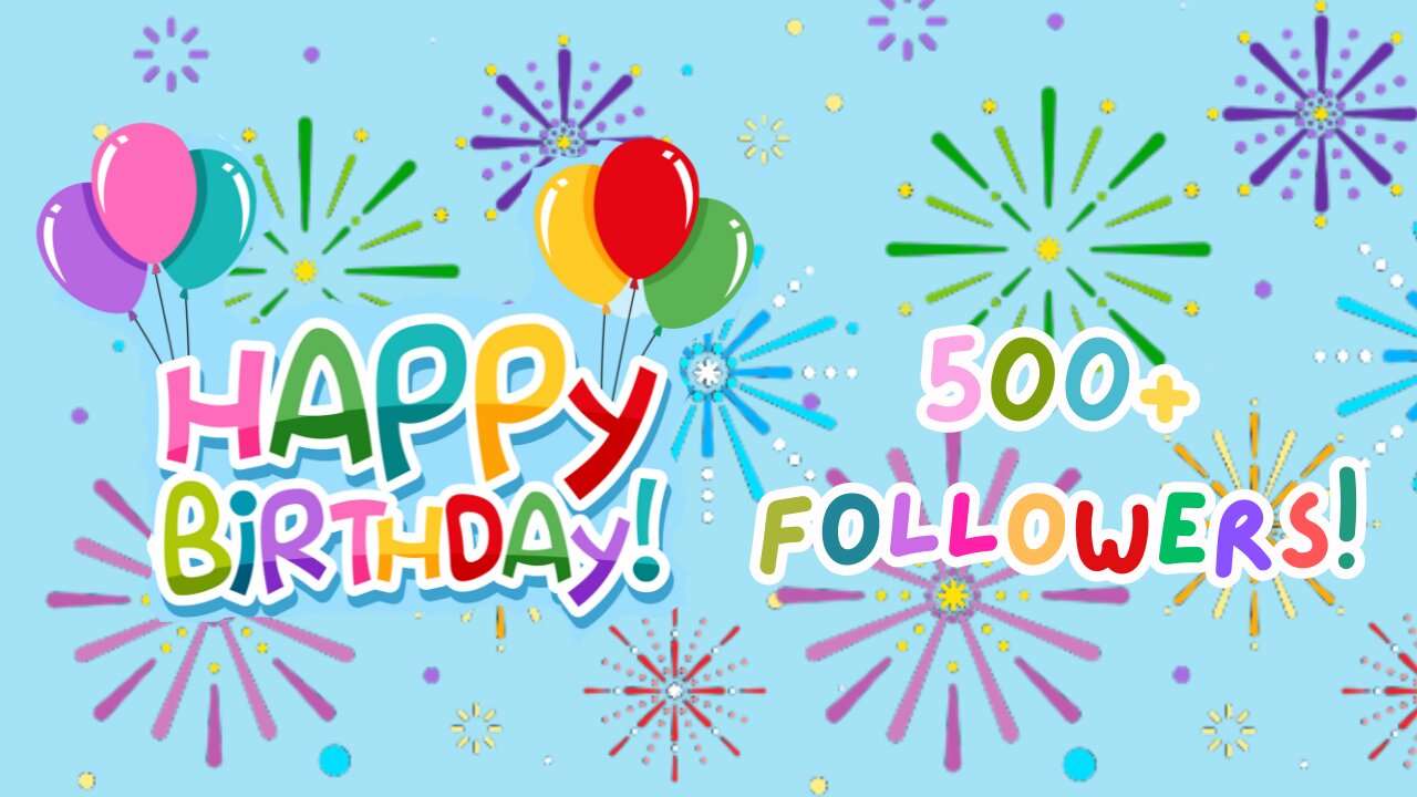 Woohoo! We hit 500+ followers! Also, it's my BIRTHDAY!