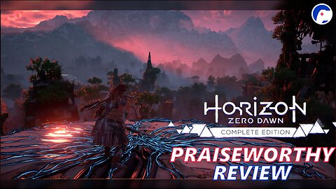 Horizon Zero Dawn Complete Edition | Promising, but suboptimal execution | Praiseworthy Review