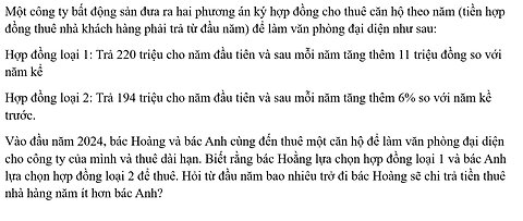 Một công ty bất động sản đưa ra hai phương án ký hợp đồng cho thuê căn hộ theo năm