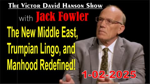 Victor Davis Hanson w/ Jack Fowler: The New Middle East, Trumpian Lingo, and...