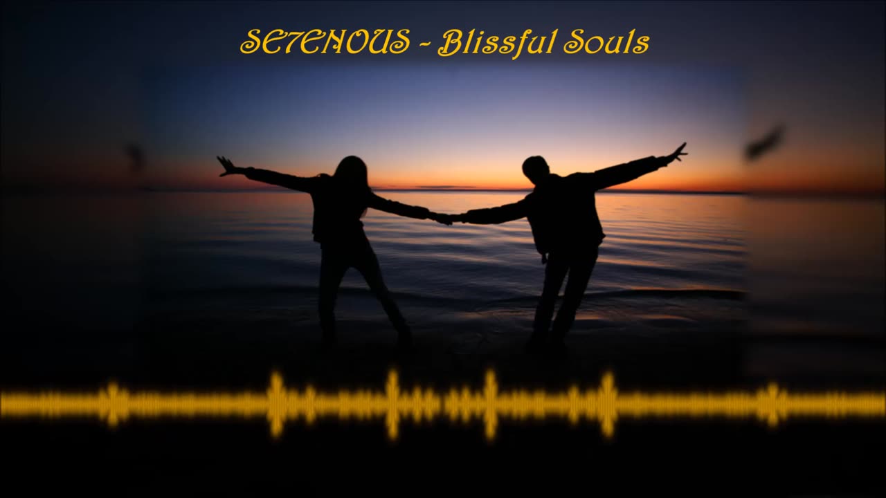 SE7ENOUS - Blissful Souls