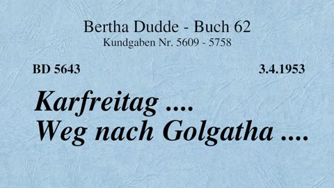 BD 5643 - KARFREITAG .... WEG NACH GOLGATHA ....