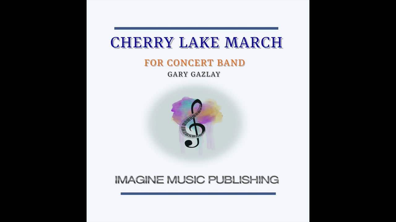 CHERRY LAKE MARCH – (For Concert Band)