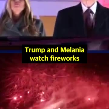 Trump and Melania watch fireworks.