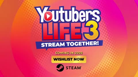 Youtubers Life 3： Stream Together! - Official Reveal Trailer