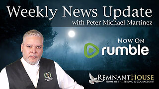 Weekly News Update with Peter Michael Martinez