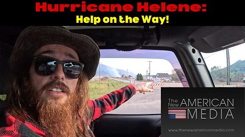 HURRICANE HELENE, HELP ON THE WAY - A Documentary From The New American Media