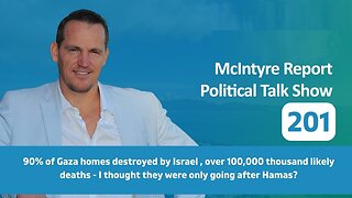 The McIntyre Report: 90% of Gaza Homes Destroyed by Israel, Over 100,000 Thousand Likely Deaths