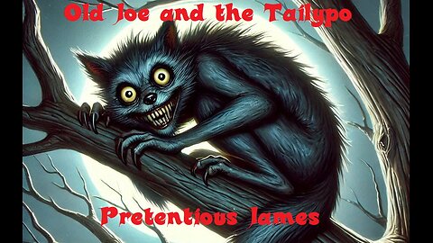 Old Joe And The Tailypo - Pretentious James