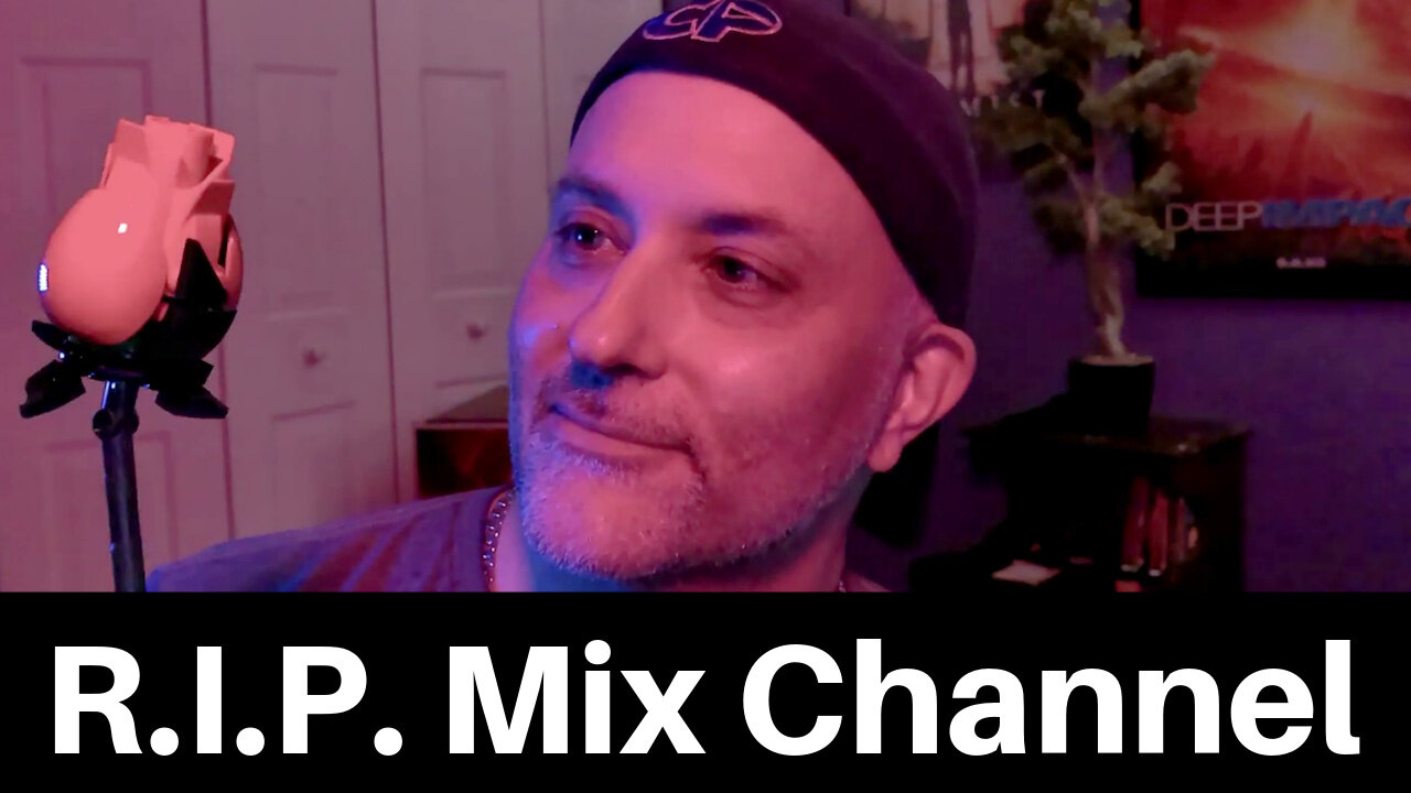 ChrisCHAT: R.I.P. Mix Channel