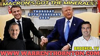 MACRON'S GOT THE MINERALS! WITH WARREN THORNTON & PAUL BROOKER