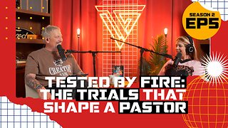 S2 E5: Tested by Fire: The Trials That Shape a Pastor | Feat. Steph Gramling