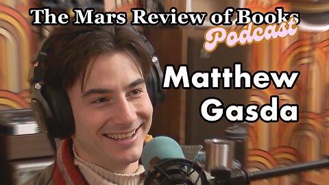 The Literary Beef of the Century (w/ Matthew Gasda) | Mars Review of Books