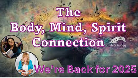 The Body, Mind, Soul Connection