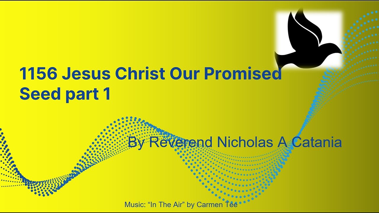 1156 Jesus Christ Our Promised Seed, part 1