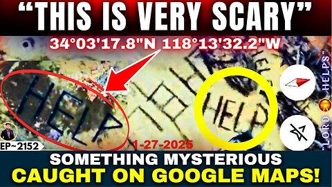 "SOMETHING MYSTERIOUS CAUGHT ON GOOGLE MAP..."! Prophetic Word Today!! - 1/27/2025