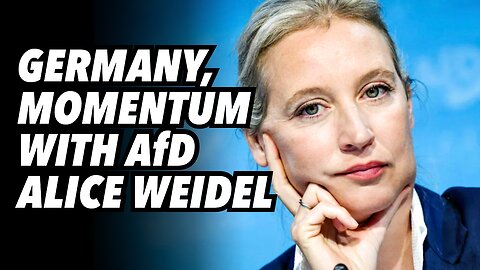 Germany elections, momentum with AfD Alice Weidel