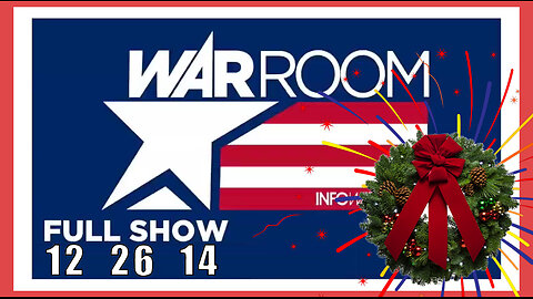 WAR ROOM (Full Show) 12_26_24 Thursday