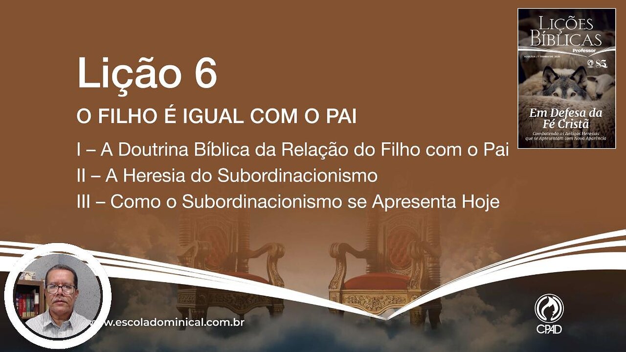O Filho é igual como Pai - Lição 06 1º Trim. 2025 EBD CPAD - Evangelista Fernando Rodrigues