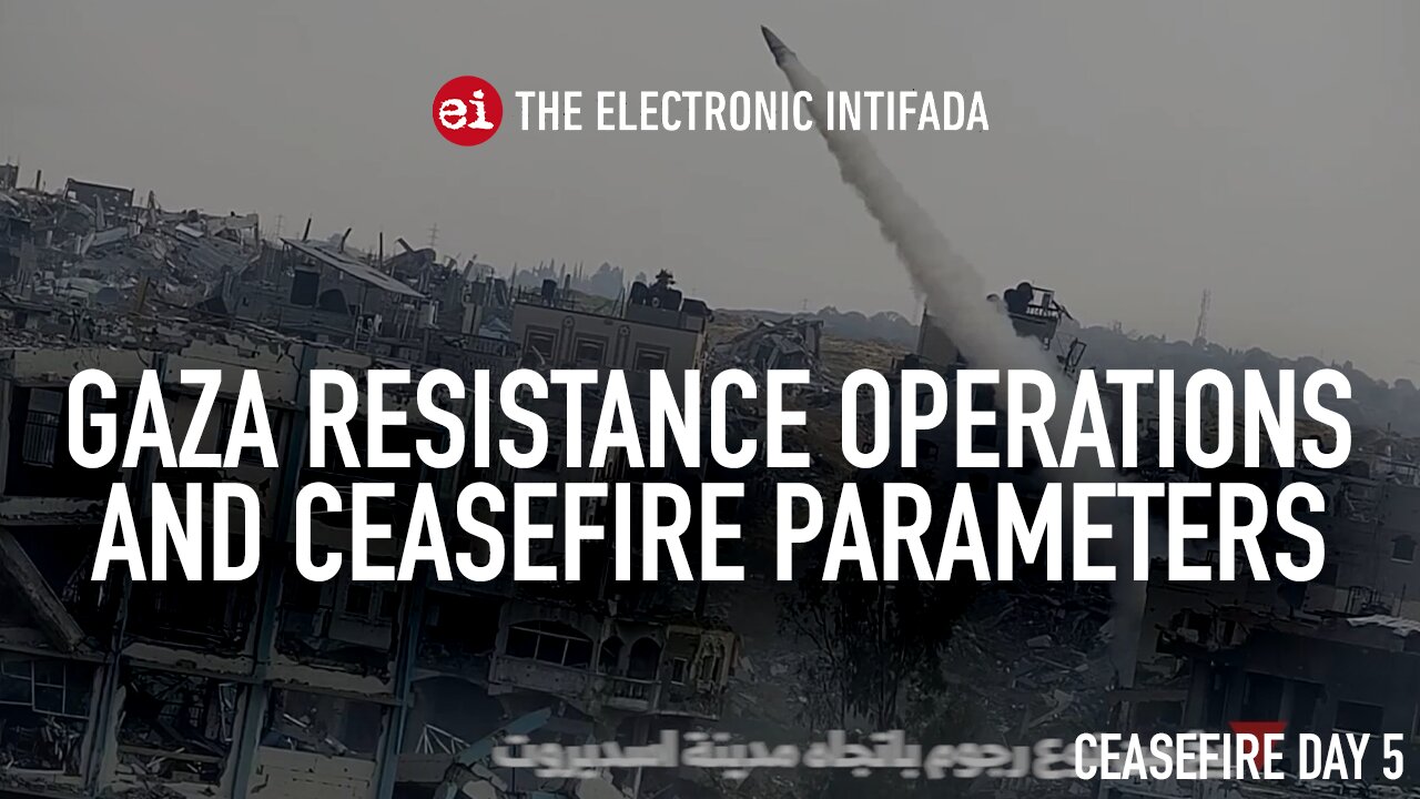 Gaza resistance operations and ceasefire parameters, with Jon Elmer