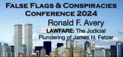 RONALD F. AVERY - LAWFARE: The Judicial Plundering of Dr. James H. Fetzer