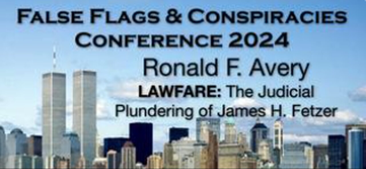 RONALD F. AVERY - LAWFARE: The Judicial Plundering of Dr. James H. Fetzer