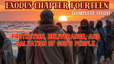 Exodus Chapter 14 Bible Study: Crossing the Red Sea