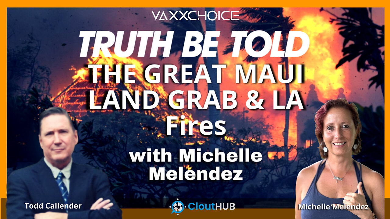 The Great Maui Land Grab & The LA Fires with Michelle Melendez