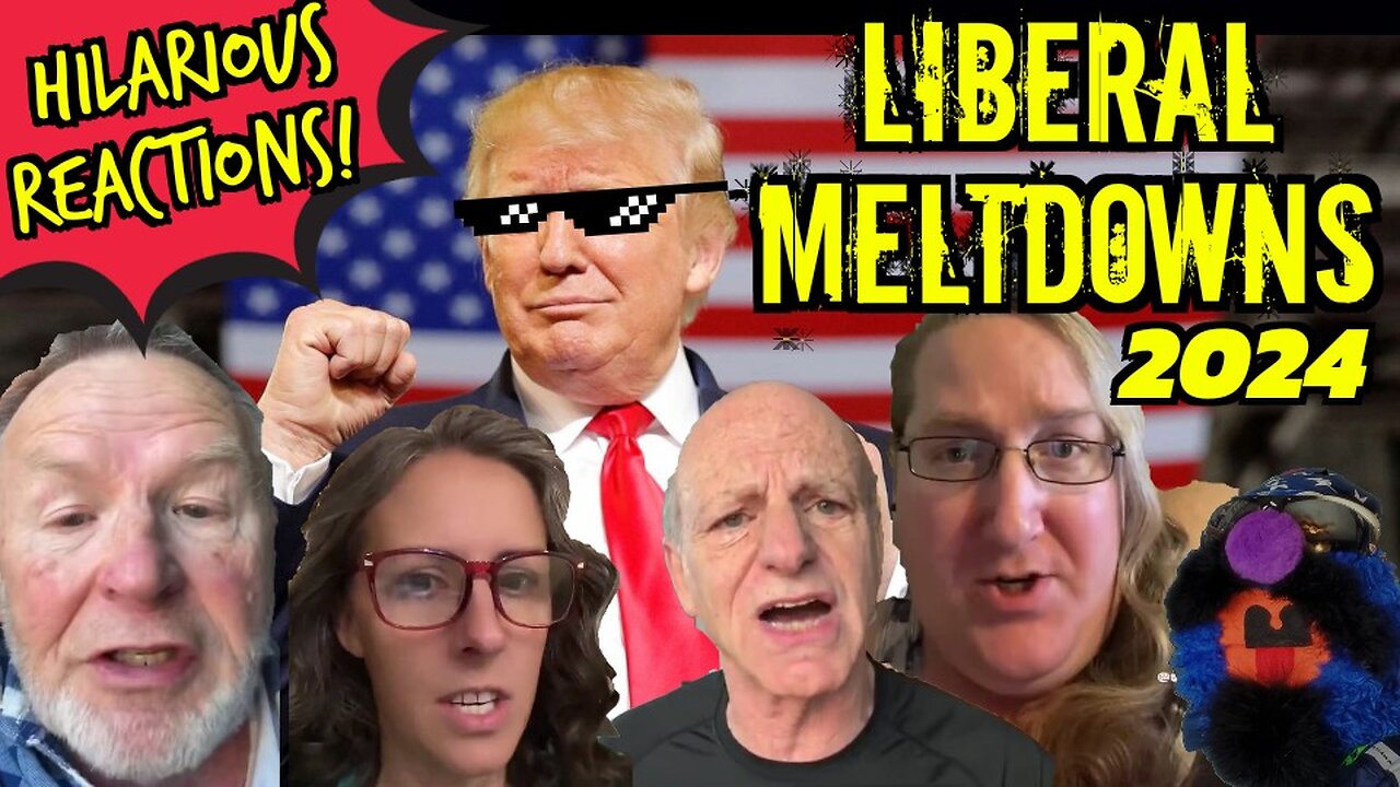 Liberal Meltdowns 10 | Hilarious Reactions To Mental Breakdowns By The Left Over Trump